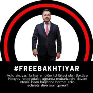 <a>„Freiheit für politischen Gefangenen Bakhtiyar Hajiyev und Ende der Folteranwendung gegen ihn!“</a>